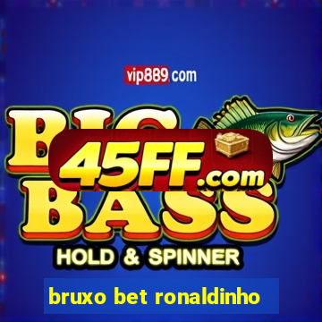 bruxo bet ronaldinho